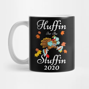 Huffin For The Stuffin 2020 Quarantine Thanksgiving Turkey Marathon Mug